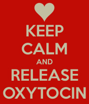 keep-calm-and-release-oxytocin-2(1)